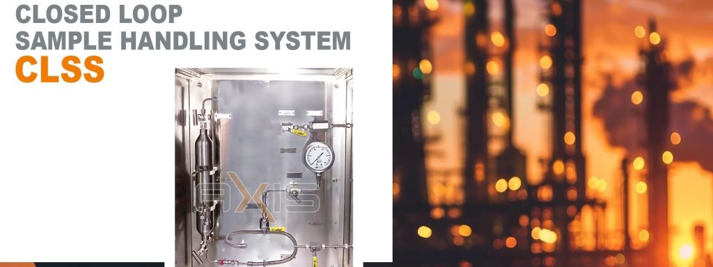 Closed Loop Sample Handling System (CLSS): Engineering Safety ...