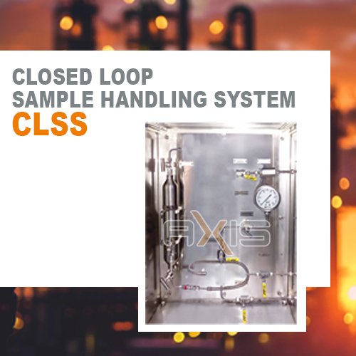 Closed Loop Sample Handling System (CLSS): Engineering Safety ...
